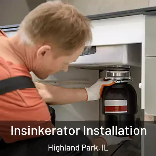  Insinkerator Installation Highland Park, IL