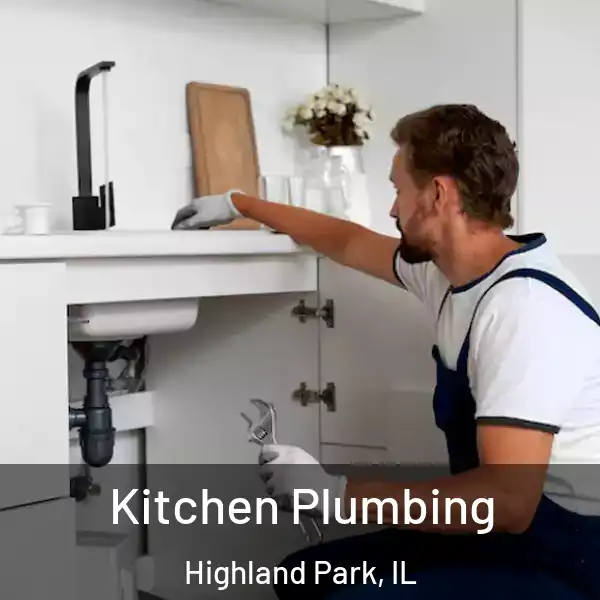  Kitchen Plumbing Highland Park, IL